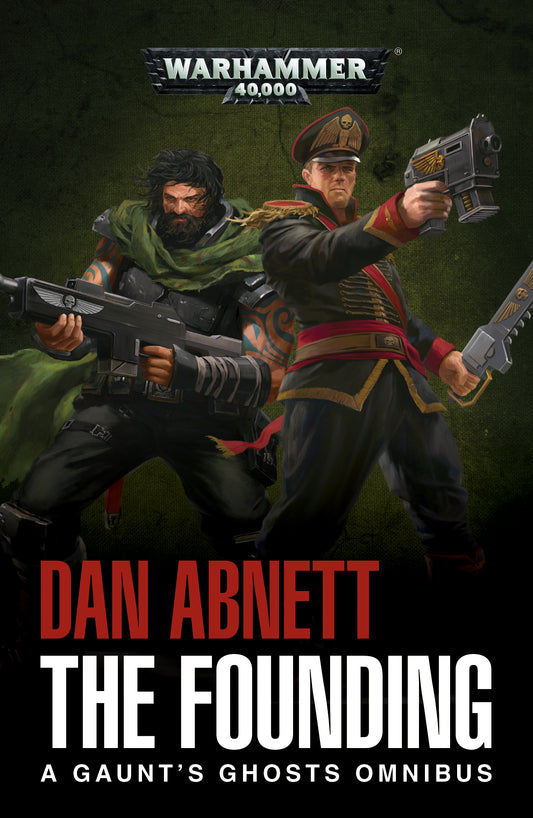 GAUNT'S GHOSTS: THE FOUNDING (PB)